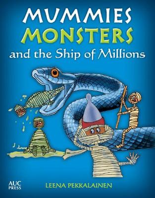 Mummies, Monsters, and the Ship of Millions book