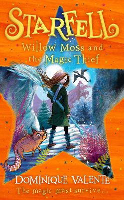 Starfell: Willow Moss and the Magic Thief (Starfell, Book 4) book