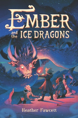 Ember and the Ice Dragons book