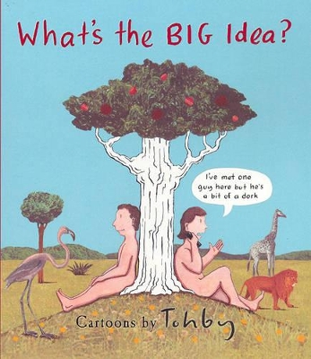 What's the Big Idea? by Tohby Riddle