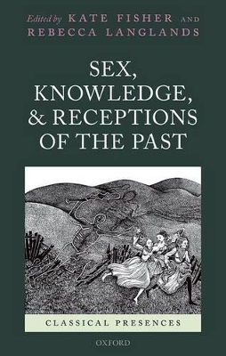 Sex, Knowledge, and Receptions of the Past book