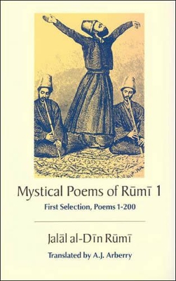 The Mystical Poems by Jelaluddin Rumi