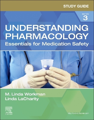 Study Guide for Understanding Pharmacology: Essentials for Medication Safety book