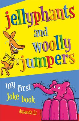 Jellyphants and Woolly Jumpers book
