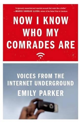 Now I Know Who My Comrades Are by Emily Parker