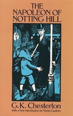Napoleon of Notting Hill by G K Chesterton