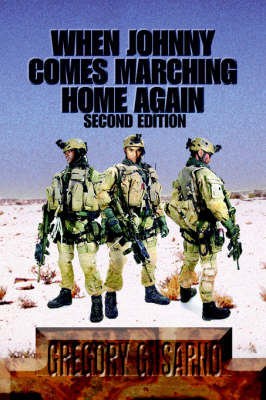 When Johnny Comes Marching Home Again: Three Soldiers, Three Wars book