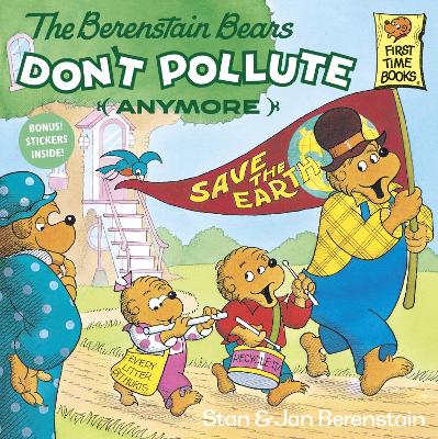 Berenstain Bears Don't Pollute (anymore) book