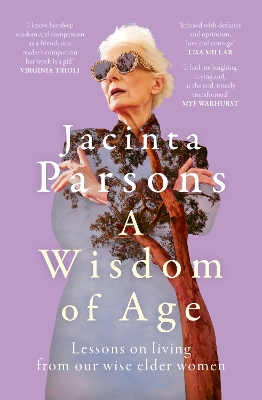 A Wisdom Of Age: An uplifting and inspiring book about the wisdom of older women, from the bestselling author of A Question of Age book