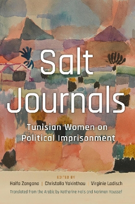 Salt Journals: Tunisian Women on Political Imprisonment book