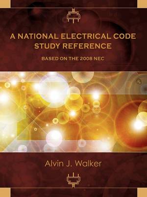 National Electrical Code Study Reference Based on the 2008 NEC book