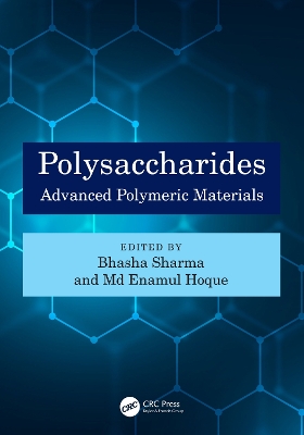 Polysaccharides: Advanced Polymeric Materials by Bhasha Sharma
