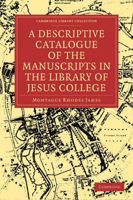 Descriptive Catalogue of the Manuscripts in the Library of Jesus College book