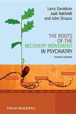 The Roots of the Recovery Movement in Psychiatry: Lessons Learned book