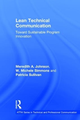 Lean Technical Communication by Meredith A. Johnson