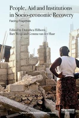 People, Aid and Institutions in Socio-economic Recovery: Facing Fragilities book