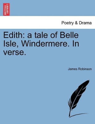 Edith: A Tale of Belle Isle, Windermere. in Verse. book