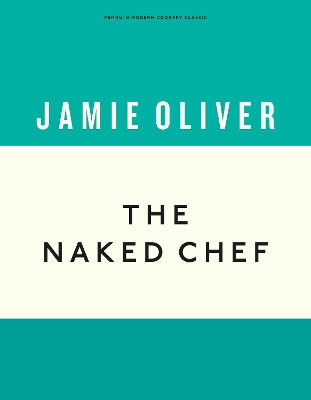 The The Naked Chef by Jamie Oliver