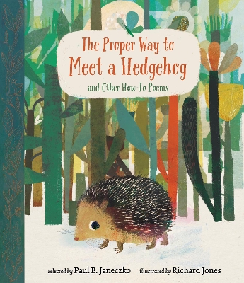 The Proper Way to Meet a Hedgehog and Other How-To Poems book