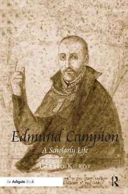 Edmund Campion by Gerard Kilroy