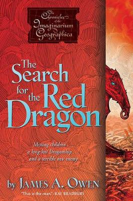 Search for the Red Dragon by James A. Owen