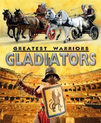 Greatest Warriors: Gladiators book