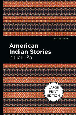 American Indian Stories by Zitkala-Sa