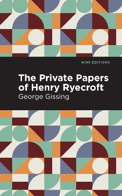 The Private Papers of Henry Ryecroft by George Gissing