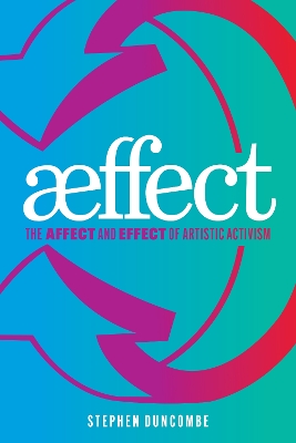 Aeffect: The Affect and Effect of Artistic Activism book