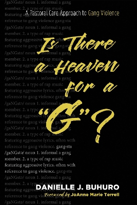 Is There a Heaven for A G? by Danielle J Buhuro