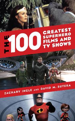The 100 Greatest Superhero Films and TV Shows book