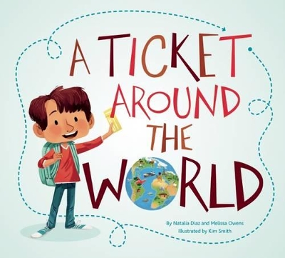 Ticket Around the World by Natalia Diaz