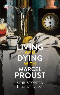 Living and Dying with Marcel Proust book