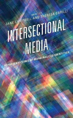 Intersectional Media: Representations of Marginalized Identities book