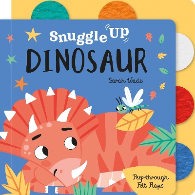 Snuggle Up, Dinosaur! book