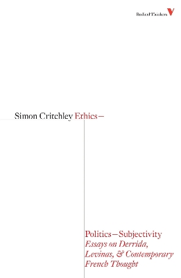 Ethics-Politics-Subjectivity: Essays on Derrida, Levinas and Contemporary French Thought book