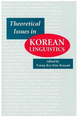 Theoretical Issues in Korean Linguistics by Young-Key Kim-Renaud