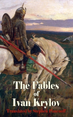 The Fables of Ivan Krylov by Ivan Andreyevich Krylov