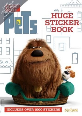 Secret Life of Pets: 1000 Sticker Book book