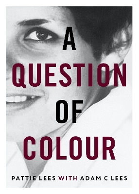 A Question of Colour: my journey to belonging book