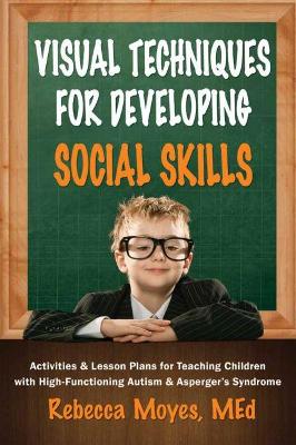 Visual Techniques for Developing Social Skills book