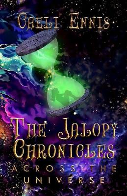 The Jalopy Chronicles: Across the Universe book