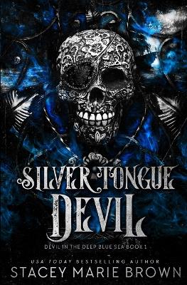 Silver Tongue Devil by Stacey Marie Brown