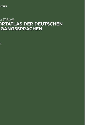 Jürgen Eichhoff: Wortatlas Der Deutschen Umgangssprachen. Band 2 book