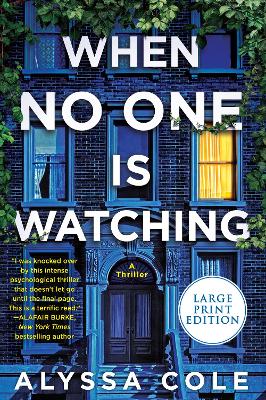 When No One Is Watching: A Thriller [Large Print] book