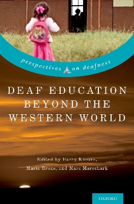 Deaf Education Beyond the Western World: Context, Challenges, and Prospects book