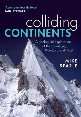 Colliding Continents by Mike Searle