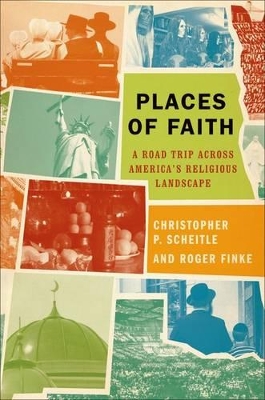 Places of Faith by Christopher P. Scheitle