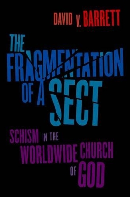 Fragmentation of a Sect by David V. Barrett