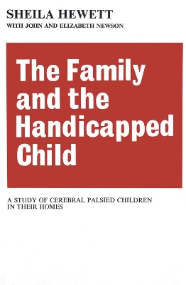 Family and the Handicapped Child by Elizabeth Newson